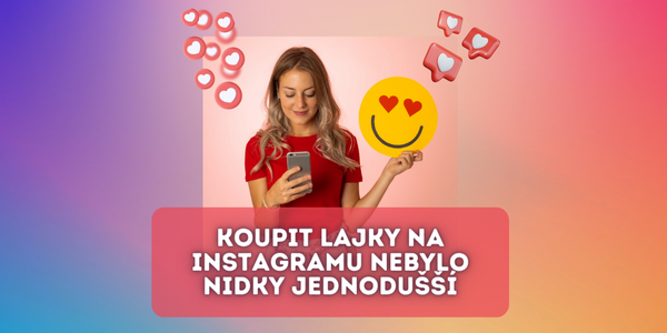 koupit lajky na instagramu